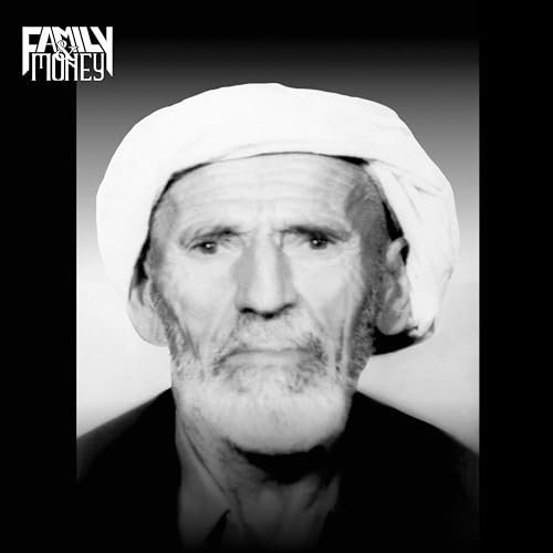 FAMILY & MONEY [Explicit]