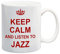 Keep Calm et Écoutez de la musique Jazz Mug Rouge