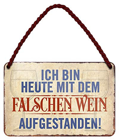 Ich bin heute mit dem falschen Wein aufgestanden Schild - lustiger Weinspruch für Weinkenner und Liebhaber - Retro Deko Metallschild mit Kordel und Saugnapf - Geschenkidee für Weinfreunde - 18x12cm