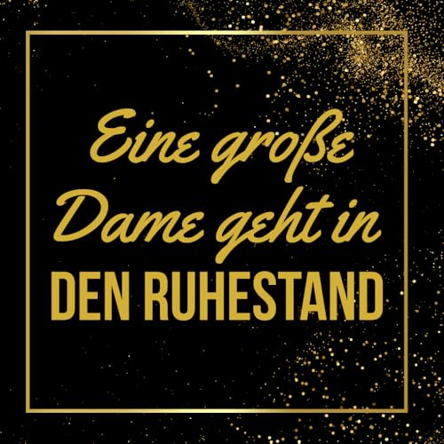 Ein großer Mann geht in den Ruhestand: Gästebuch zum Ruhestand | 100 Seiten voller Dankbarkeit, Anekdoten und herzlicher Wünsche | Das unverzichtbare ... | Ein wunderschönes Gästebuch zum Ausfüllen