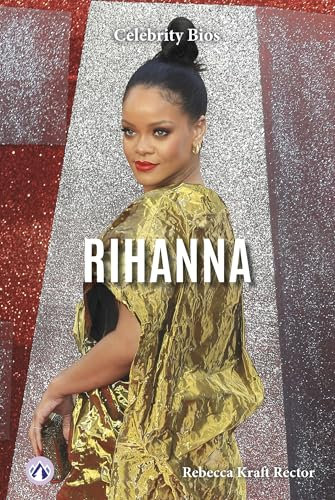Rihanna (Celebrity Bios)