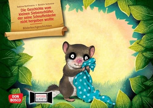 Die Geschichte vom kleinen Siebenschläfer, der seine Schnuffeldecke nicht hergeben wollte. Kamishibai Bildkartenset. Entdecken - Erzählen - Begreifen. ... für unser Erzähltheater. Krippe & Kita.