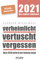verheimlicht - vertuscht - vergessen 2021: Was 2020 nicht in der Zeitung stand