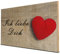 wandmotiv24 Holzbild mit Spruch - Herz mit Ich Liebe Dich, 30 x 20 cm, Wandbild, Geschenk, Geschenkideen, Rosen