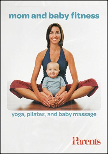 Mom and Baby Fitness: Yoga, Pilates, and Baby Mass