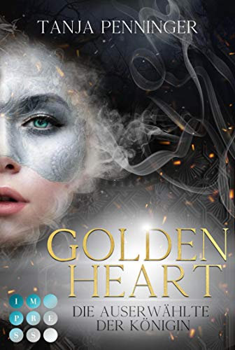 Golden Heart 2: Die Auserwählte der Königin: Fantasy-Liebesromane über eine willensstarke Kämpferin, der ihre Berufung zum Verhängnis wird