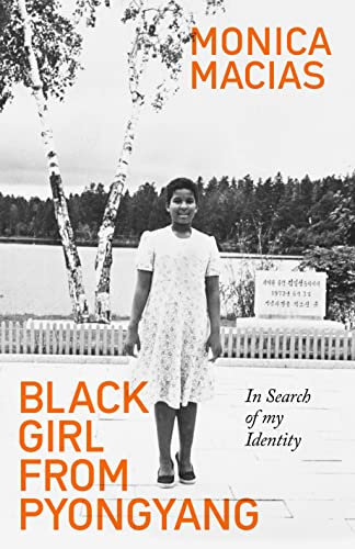 Black Girl from Pyongyang: In Search of My Identity (English Edition)