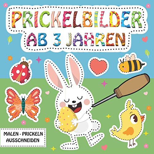 Prickelbilder Ab 3 Jahren: 50 Ostern & Frühling Bilder zum Ausmalen, Prickeln, Ausschneiden und Basteln - Prickelblock für Jungen und Mädchen, Bastelbuch für Kinder ab 3