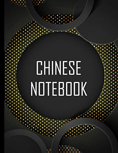 Chinese Notebook: Tian Zi Ge Chinese Character Writing Book, Large. The Perfect Chinese Character Practice Paper Journal.