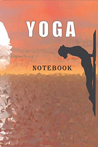 Yoga Notebook: A Yoga Notebook for people who like to track their progress with guided logs, 6x9, 120 pages, yoga book, Yoga logbook, Yoga Gift or Journal Logbook, Yoga tracker.