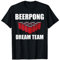 Beerpong Dream Team Bierpong Trikot Champion Party Bierpong T-Shirt