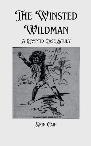 The Winsted Wildman: A Cryptid Case Study