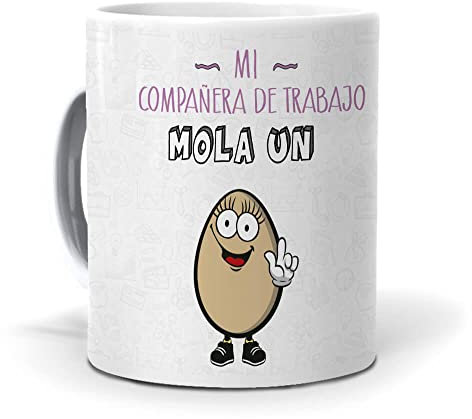 mundohuevo Taza Regalo Personalizado y Divertido compañeros de Trabajo. Mi compañera de Trabajo Mola un Huevo. Cerámica AAA - 350 ml.