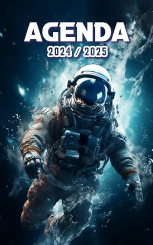 Agenda Scolaire 2024 2025: 1 PAGE par JOUR | Septembre 2024 à Juillet 2025 | Collège, Lycée et Etudiants | Astronaute dans espace