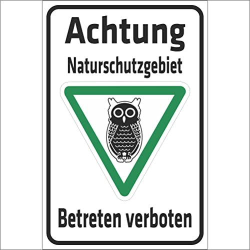 INDIGOS UG - Aluverbundplatte Schilder 3mm - Sicherheit - Achtung Naturschutzgebiet - Betreten verboten - Eule - 300x200 mm - Hotel, Firma, Schutz, Kita, Arzt, Praxis, Wohnung