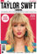 The Taylor Swift Fanbook: THE INCREDIBLE STORY OF HER RISE FROM COUNTRY SINGER TO GLOBAL ICON