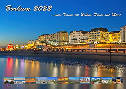 Borkum Kalender 2022, DIN-A3 ...mein Traum aus Wolken, Dünen und Meer! 12 Monate, Wandkalender 2022, DIN A3 quer, 26,90€ + 3,- € Versand