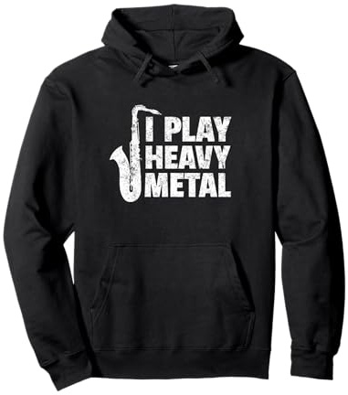 Saxophon für einen Saxophonspieler Lustig I Play Heavy Metal Pullover Hoodie