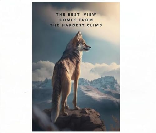 YUPPOG Motivierendes Tierposter mit Zitaten „The Best View Comes From The Hardest Climb“ – Wandkunst Wolfsbild Leinwandgemälde für Büro Zuhause Fitnessstudio Dekoration-30x45cm Rahmenlos