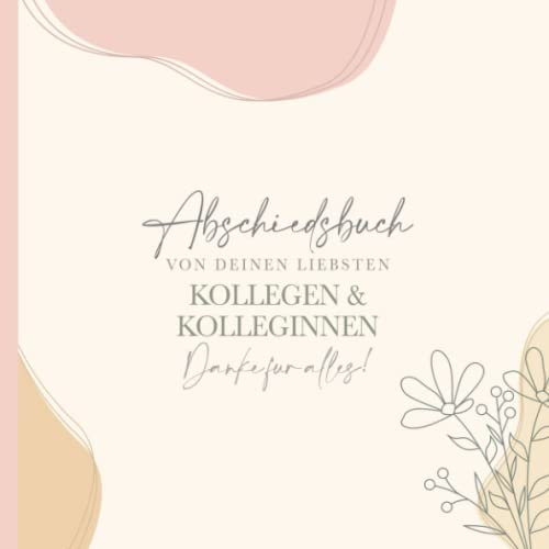 Abschiedsbuch Kollegen zum Ausfüllen: Abschiedsgeschenk für Kollegen, Chef oder Chefin I Kollegenbuch zur Rente, Ruhestand oder Jobwechsel
