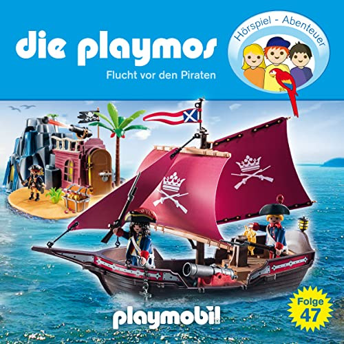 Die Playmos - Folge 47: Flucht vor den Piraten (Das Original Playmobil Hörspiel)
