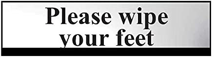 Please Wipe Your Feet Sign - Self-Adhesive PVC - Chrome Effect - 200mm x 50mm