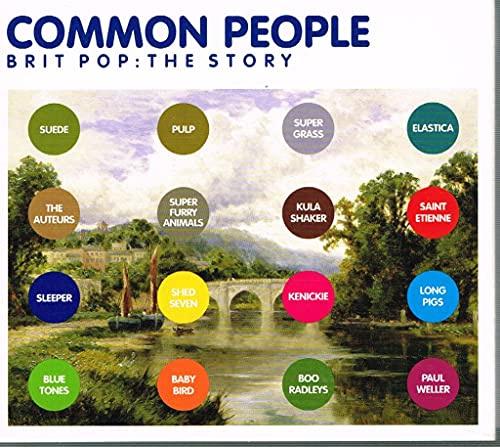 Common People-Brit Pop: the Story