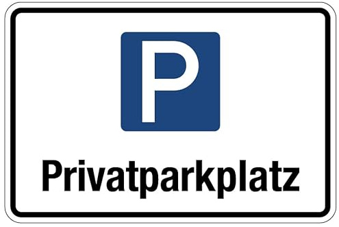 Aufkleber Grundstück „Parken“ Hinweis Schild Folie selbstklebend | Variante wählbar 20x30cm Made in Germany, Größe: Privatparkplatz