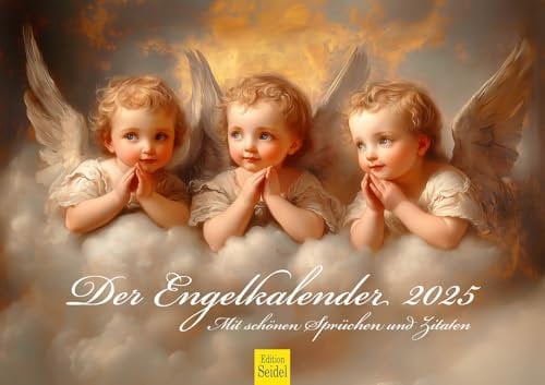 Edition Seidel Premium Kalender Der Engelkalender 2025 Format DIN A3 Wandkalender mit schönen Sprüchen und Zitaten Engel Glaube Lebensweisheiten Inspiration Motivation