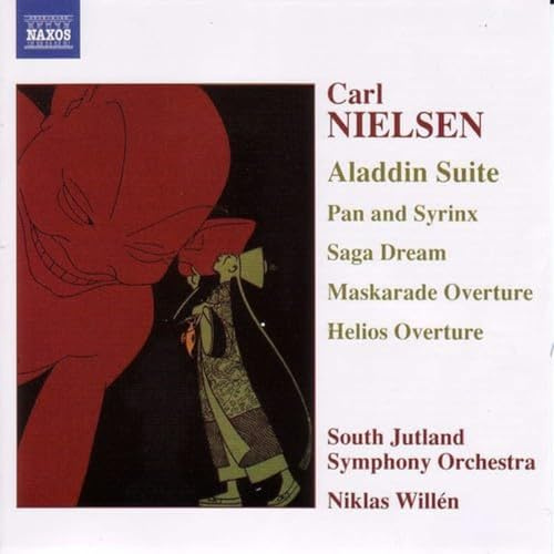 NIELSEN: Aladdin Suite / Pan and Syrinx / Helios Overture