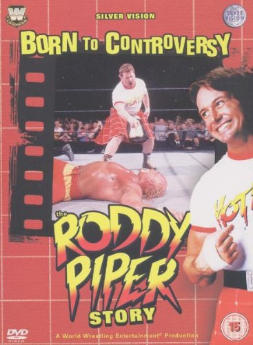 WWE - The Roddy Piper Story/Born to Controversy [3 DVDs]
