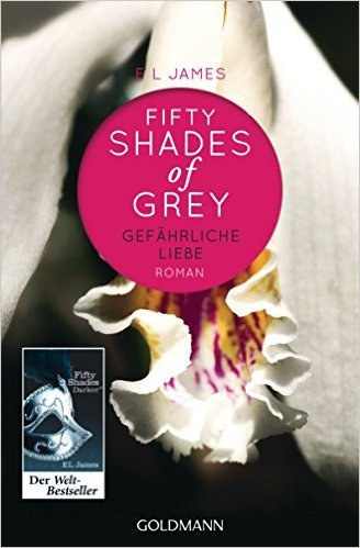 Fifty Shades of Grey - Gefährliche Liebe: Band 2 - Roman ( 3. September 2012 )