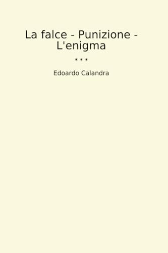 La falce - Punizione - L'enigma