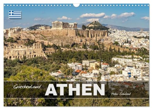 Griechenland - Athen (Wandkalender 2026 DIN A3 quer), CALVENDO Monatskalender: 12 wunderbare Monate mit der sehenswerten griechischen Hauptstadt Athen. (CALVENDO Orte)