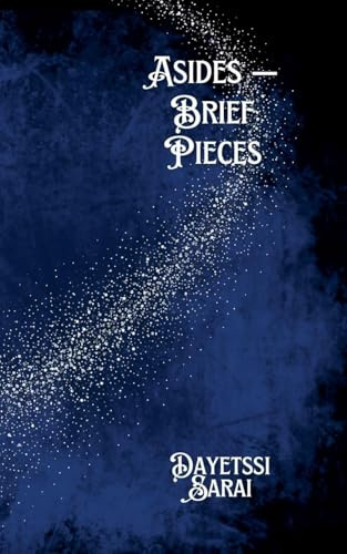 Asides - Brief Pieces