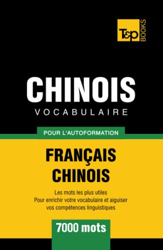 Vocabulaire français-chinois pour l'autoformation. 7000 mots