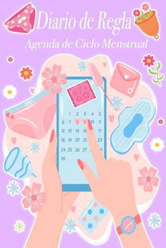 Diario de Regla, Agenda de Ciclo Menstrual: Calendario a Color para el Seguimiento y Control de tu Ovulación y Menstruación durante un Año Completo. ... Frases Motivacionales y Visitas Ginecológicas