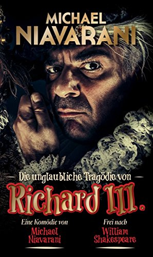 Michael Niavarani - Die unglaubliche Tragödie von Richard III. [3 DVDs]