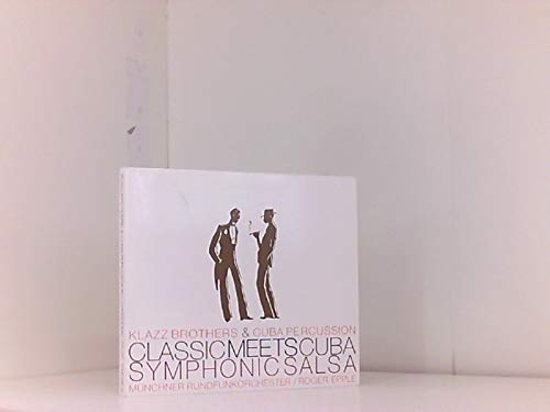 Classic Meets Cuba - Symphonic Salsa (inkl. exklusiv bei Amazon.de)