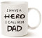 This Might be Wine Funny Dad Coffee Mug, I Have a Hero I Call Him Dad Funny Best Fathers Day and Birthday Gifts for Father Porcelain Cup, White 11 Oz