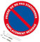 Panneau de signalisation rétro réfléchissant rond prépercé PVC ou ALU diam 250mm ou 300mm + Kit de fixation pour pose facile, rapide - Prière de ne pas stationner emplacement réservé -