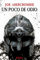 Un poco de odio (La era de la locura nº 1) (Spanish Edition)