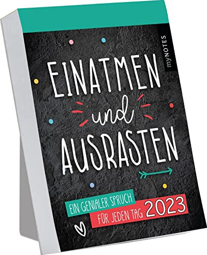 myNOTES Abreißkalender Einatmen und Ausrasten 2023: Ein genialer Spruch für jeden Tag | Trendiger Abreißkalender mit 365 bösen Sprüchen, zum Aufstellen