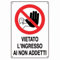 Cartello in alluminio bianco cm 30X20 Vietato l'ingresso ai non addetti