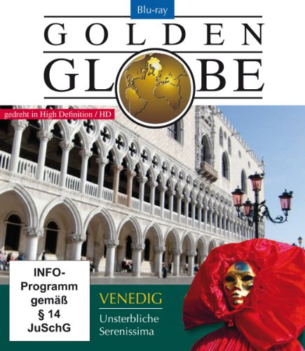Venedig - Unsterbliche Serenissima - Golden Globe [Blu-ray]
