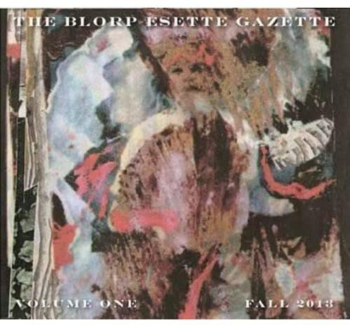 The Blorp Esette Gazette, Vol. 1