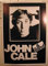 Cale John – 65 x 90 cm zeigt/Poster