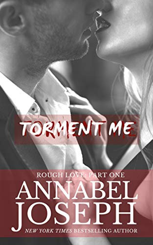 Torment Me (Rough Love Book 1) (English Edition)
