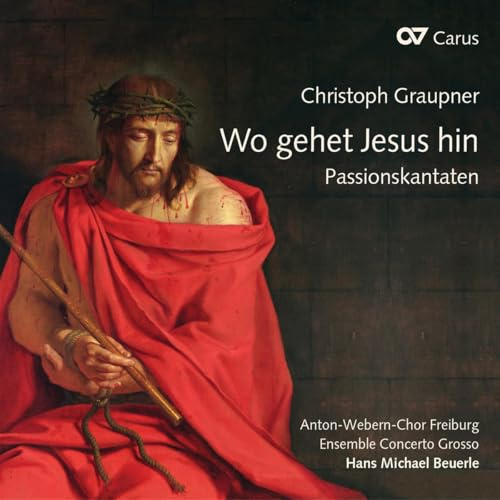 Graupner: Wo Gehet Jesus Hin