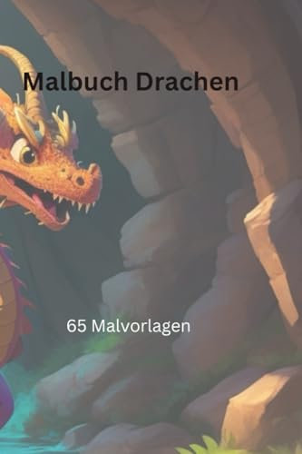 Malbuch Drachen: 65 Malvorlagen